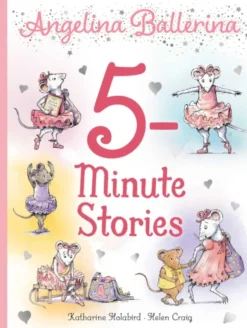 Angelina Ballerina 5-Minute Stories Large Hardback Book