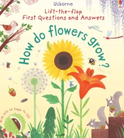 How do Flowers Grow? First Questions and Answers Board Book